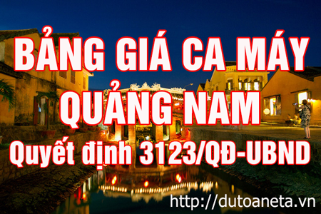Bảng giá ca máy tỉnh Quảng Nam theo Quyêt định 3123/QĐ-UBND